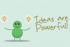 Ideas Are Powerful!
